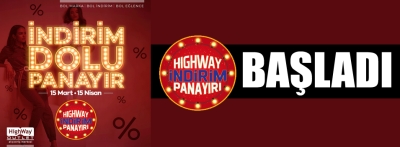 HIGHWAY'DE indirim dolu panayır başladı