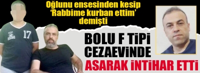 Bolu F tipi cezaevinde intihar etti