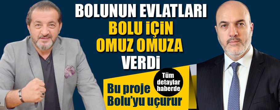 Öyle böyle değil; bu proje Bolu'yu uçurur