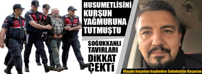 Husumetlisini öldüren zanlı tutuklandı