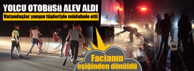 Otobüs alev aldı, facianın eşiğinden dönüldü