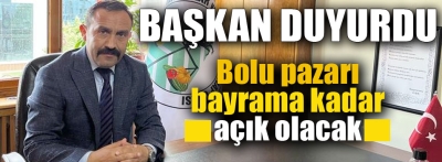 Bolu pazarı 5 gün açık olacak