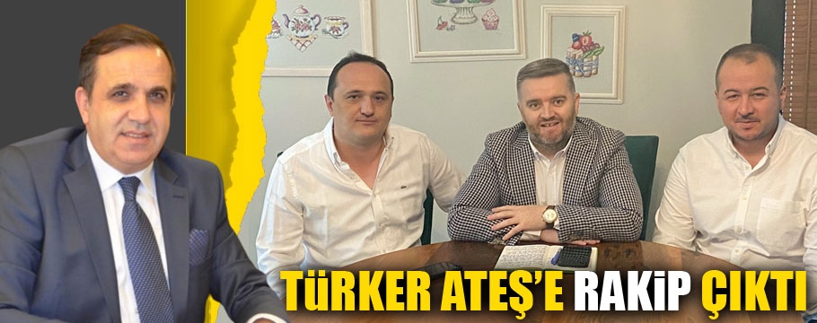 Türker Ateş'e rakip çıktılar