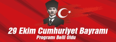 29 Ekim Cumhuriyet Bayramı Programı Belli Oldu