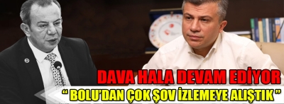 Bolu AK Parti İl Başkanı Suat Güner, davanın devam ettiğini söyledi