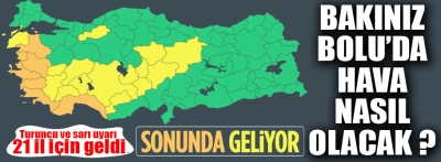 Bolu'ya sarı kodlu uyarı geldi