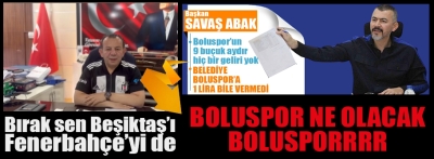 Başkan Boluspor ne olacak Boluspor ?