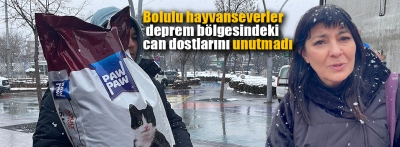 Bolulu hayvanseverler deprem bölgesindeki can dostlarını unutmadı