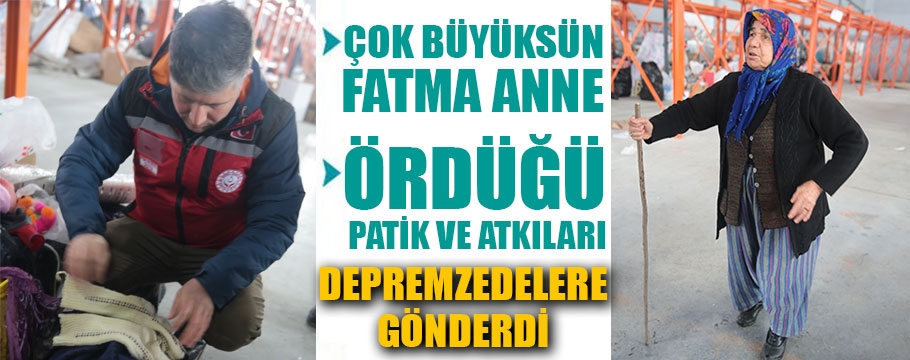 Yaşlı kadın ördüğü atkı ve patikleri depremzedelere gönderdi