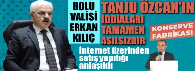 Valilik başkan Özcan'ın iddialarının asılsız olduğunu açıkladı