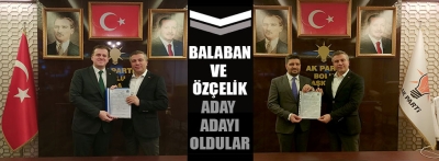 Balaban ve Özçelik dosyalarını verdiler