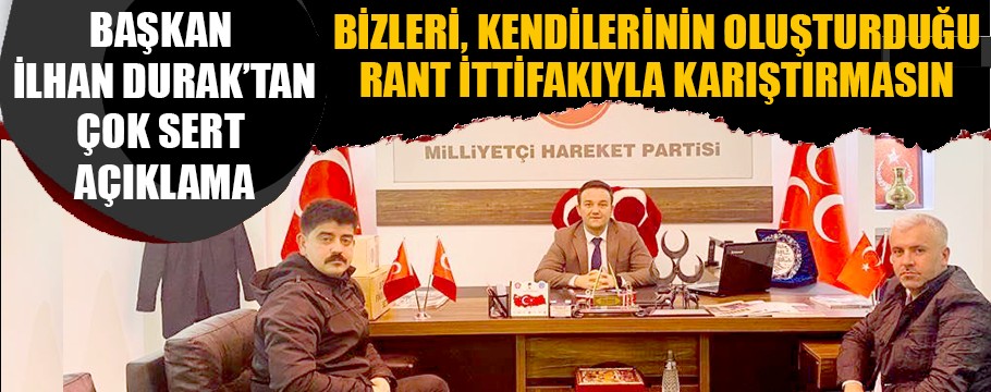 İlhan başkandan çok sert açıklamalar