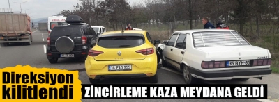 Direksiyon kilitlendi, zincirleme kaza oldu