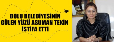 Asuman Şentürk Tekin istifa etti