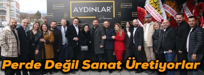 PERDE DEĞİL SANAT ÜRETİYORLAR