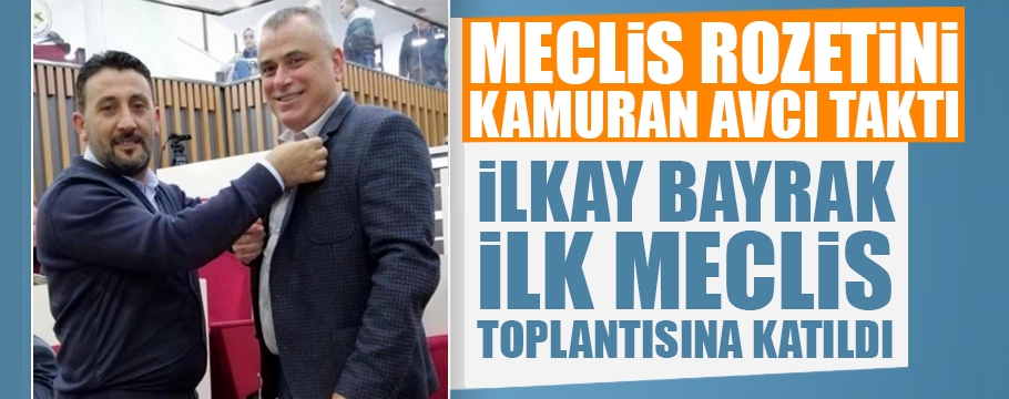 İlkay Bayrak resmen mecliste