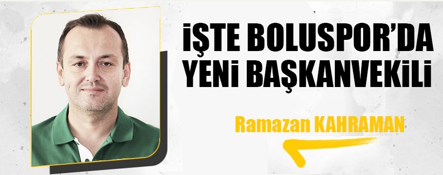 Ramazan Kahraman başkanvekili oldu