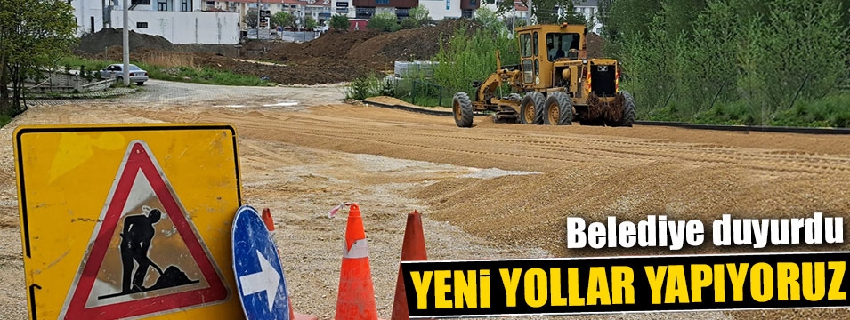 Bolu Belediyesi yol çalışmalarına başladığını duyurdu