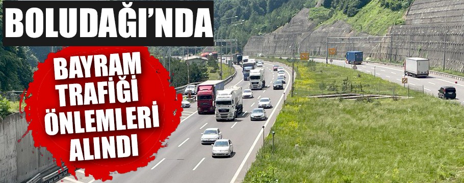 Boludağı’nda bayram trafiği önlemleri