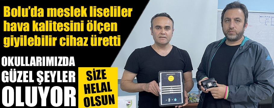 Meslek liseliler hava kalitesini ölçen giyilebilir cihaz üretti