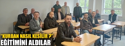 Doğru kurban kesimini uygulamalı öğrendiler