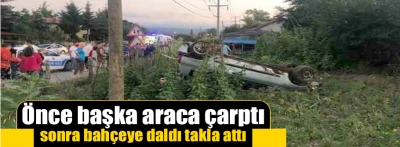 Bolu'da alkollü sürücü bahçeye daldı, takla attı