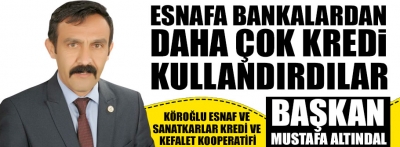 Bankaların vermediği krediyi kooperetif veriyor