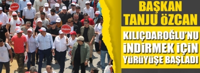 Belediye Başkanı Tanju Özcan "Adalet ve Değişim Yürüyüşü"ne başladı