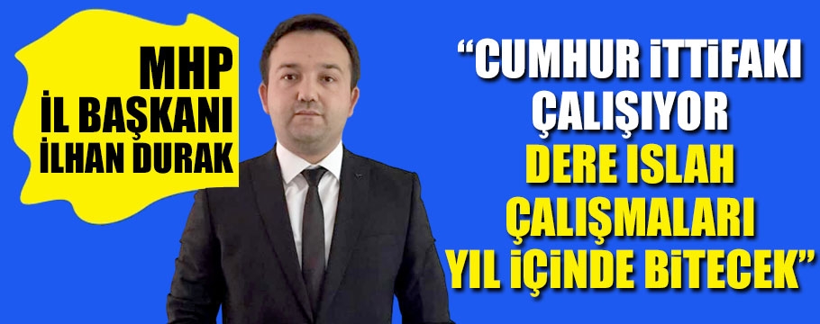 İlhan Durak 'çalışıyoruz' dedi