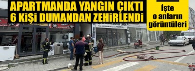 Dumandan etkilenen 6 kişi hastaneye kaldırıldı