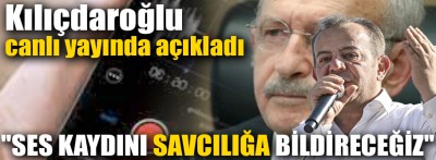 Kılıçdaroğlu canlı yayında açıkladı