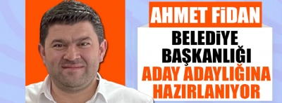 Ahmet Fidan CHP'den Belediye Başkanlığı adaylığına hazırlanıyor