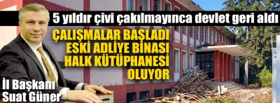 Eski Adliye Binası halk kütüphanesi oluyor