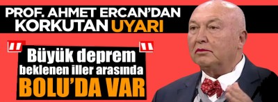 Prof. Dr. Ahmet Ercan'dan Bolu için çok korkutan deprem paylaşımı