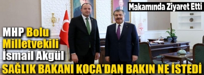 Bakın bizim İsmail Bakan Koca'dan ne istedi