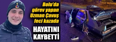 Bolu'da görevli Uzman Çavuş hayatını kaybetti