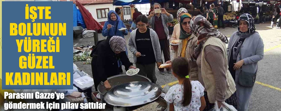 Gazze için pazarda pilav sattılar