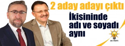 2 aday adayınında adı ve soyadı aynı