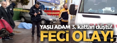 Bolu'da yaşlı adam balkondan düşüp öldü