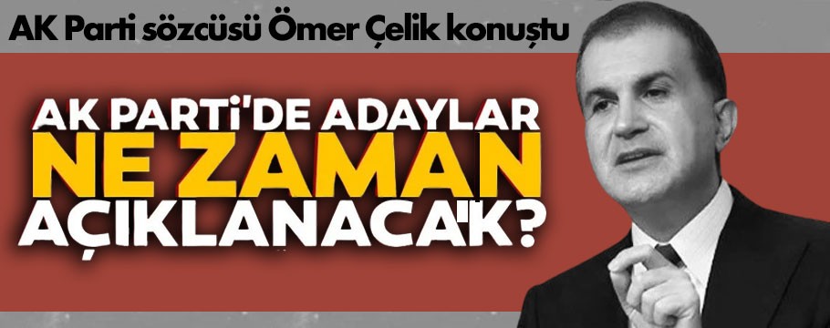 AK Parti adaylarını 7 ve 15 Ocak'ta açıklayacak