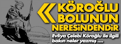 Köroğlu Bolunun neresindendir