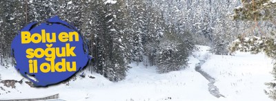 Türkiye’nin en soğuk ili Bolu oldu