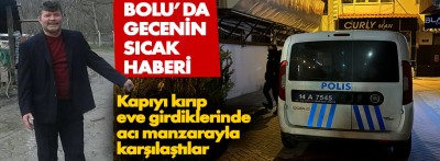 Kapıyı açtıklarında cansız bedenini buldular