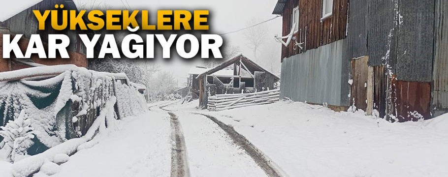 Bolu'da yükseklere kar yağıyor