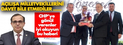Milletvekili Türker Ateş'i açılışa davet dahi etmediler