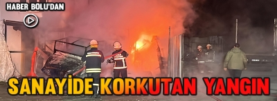 SANAYİDE KORKUTAN YANGIN!