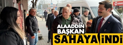 Alaaddin başkan sahaya indi, Demirkol'a destek istiyor
