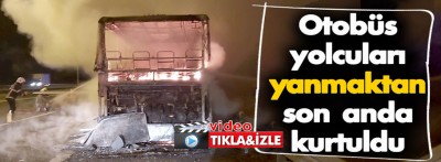 Bolu'da otobüs yandı: Yolcular son anda kurtuldu