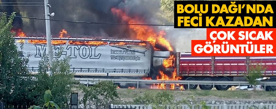 Bolu Dağı'nda feci kazadan sıcak görüntüler