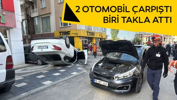 İki aracın çarpıştığı kazada otomobil takla attı: 1 yaralı